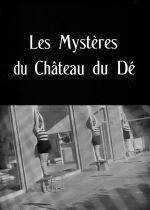The Mysteries of the Chateau de De