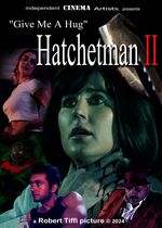 Give Me a Hug: Hatchetman 2