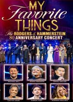 My Favourite Things: The Rodgers & Hammerstein 80th Anniversary Concert