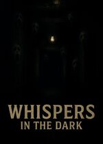 Whispers in the Dark