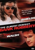 The Almost Perfect Bank Robbery