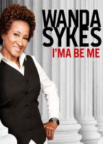 Wanda Sykes: Ima Be Me