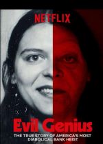 Evil Genius: The True Story of America's Most Diabolical Bank Heist