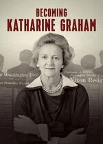Becoming Katharine Graham