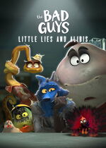 The Bad Guys: Little Lies and Alibis