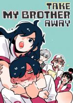 Take My Brother Away! (Ani ni Tsukeru Kusuri wa Nai!)