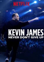 Kevin James: Never Dont Give Up