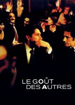The Taste of Others (Le goût des autres)