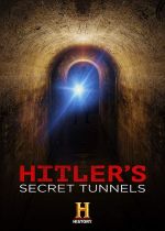 Hitlers Secret Tunnels