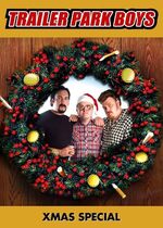 Trailer Park Boys: Xmas Special