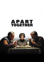 Apart Together (Tuan yuan)