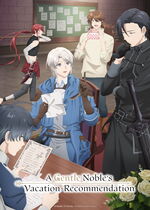 A Gentle Noble's Vacation Recommendation (Odayaka Kizoku no Kyuuka no Susume)