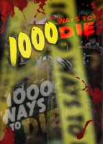 1000 Ways to Die