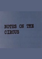 Notes on the Circus