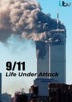 9/11: I Was There (Life Under Attack)