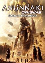 Anunnaki Origins: Sumeria to South America