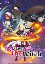 The Dawn of the Witch (Mahotsukai Reimeiki)