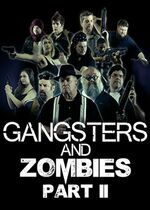Gangsters & Zombies: Part II