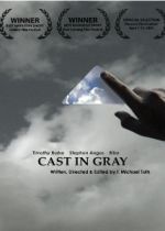 Cast in Gray