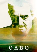 Gabo: The Creation of Gabriel Garcia Marquez