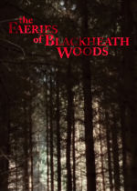The Faeries of Blackheath Woods