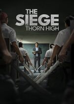 The Siege at Thorn High ( Pengepungan di Bukit Duri)