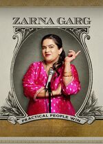 Zarna Garg: Practical People Win.