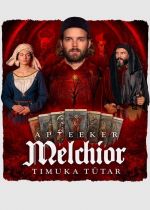 Melchior the Apothecary: The Executioners Daughter