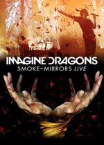 Imagine Dragons: Smoke + Mirrors