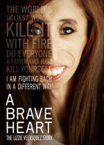 A Brave Heart: The Lizzie Velasquez Story