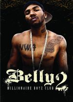 Belly 2: Millionaire Boyz Club