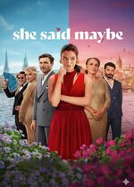 She Said Maybe