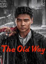 The Old Way (Ming xuan yi qiang)