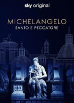 Michelangelo - Saint or sinner
