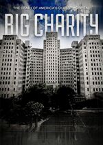 Big Charity: The Death of Americas Oldest Hospital
