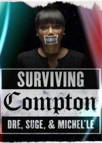 Surviving Compton: Dre Suge and Michelle