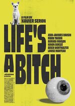 Lifes a Bitch (Chiennes de vie)