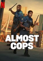 Almost Cops (Bad Boa's)