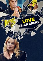 Love & Anarchy (Kärlek & anarki: Love and Anarchy)