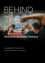 Behind the Rage: Americas Domestic Violence