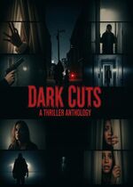 Dark Cuts: A Thriller Anthology