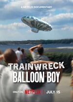 Trainwreck: Balloon Boy