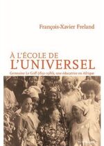 À lécole de luniversel: Germaine Le Goff, lhistoire dune pionnière