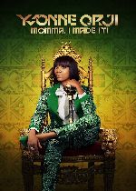 Yvonne Orji: Momma I Made It