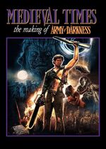 Medieval Times: The Making of Army of Darkness