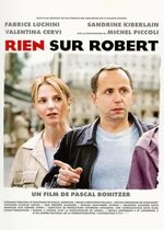 Nothing About Robert (Rien sur Robert)