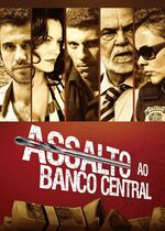 Federal Bank Heist (Assalto ao Banco Central)