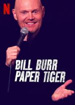 Bill Burr: Paper Tiger