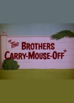 The Brothers Carry-Mouse-Off