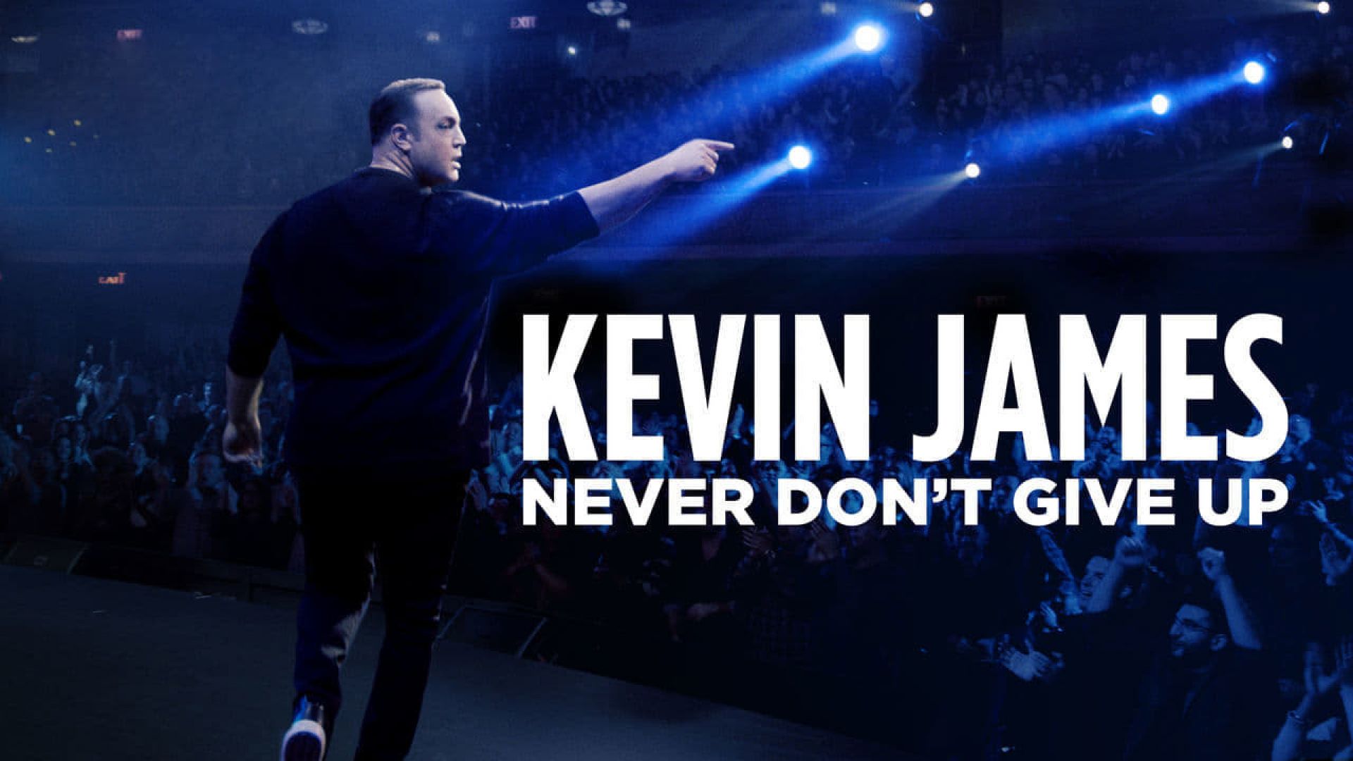 Kevin James: Never Dont Give Up
